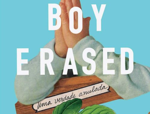 Resenha: Boy Erased - Uma verdade anulada, Garrard Conley