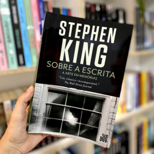 Resenha: Sobre a escrita - A arte em memórias, Stephen King