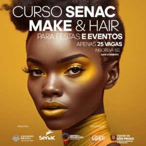 Senac Moda e Casarão Brasil oferecem curso livre de maquiagem para pessoas do Programa Transcidadania