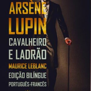 Conheça Arsène Lupin, personagem que inspirou a série Lupin da Netflix