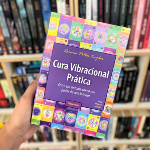 Resenha: Cura vibracional prática, Rowena Pattee Kryder