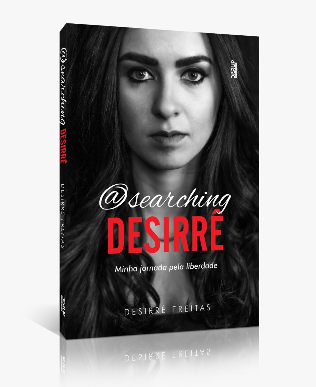 Desirrê Freitas conta toda a verdade sobre como se tornou vítima de Kat Torres