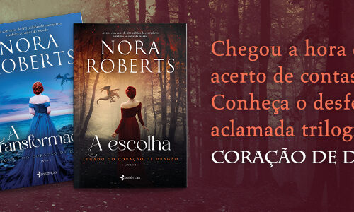 Chega às lojas o desfecho da aclamada trilogia de Nora Roberts