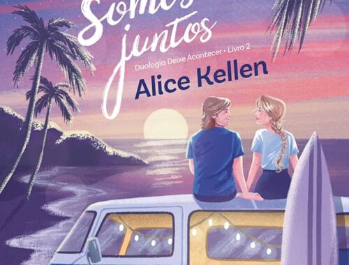 Volume final da duologia "Deixa Acontecer" chega ao Brasil