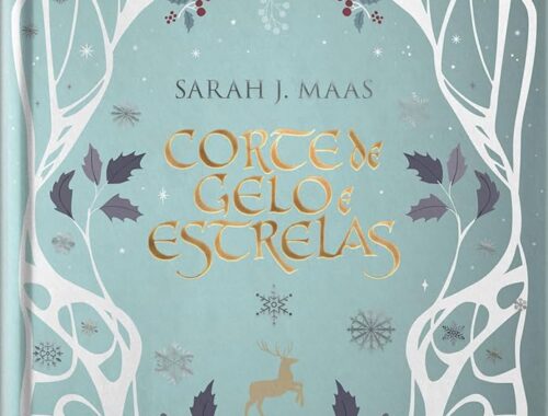 Corte de gelo e estrelas - Sarah J. Maas