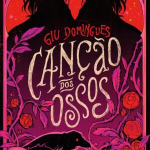 Canção dos Ossos - Giu Domingues