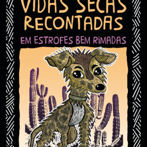 Vidas secas recontadas em estrofes bem rimadas - Fábio Sombra